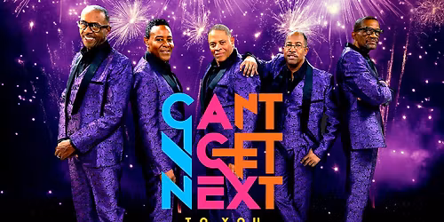 Can\u2019t Get Next to You: Temptations Tribute