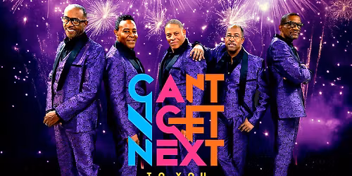 Can\u2019t Get Next to You: Temptations Tribute