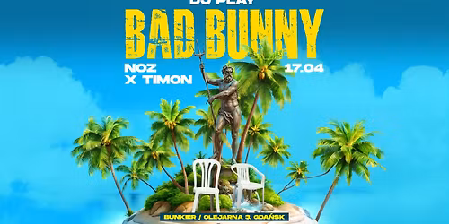 DJ PLAY BAD BUNNY | DJ NOZ DJ TIMON