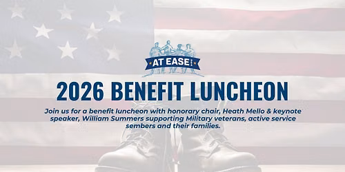 Benefit Luncheon Supporting Active Military and Veterans