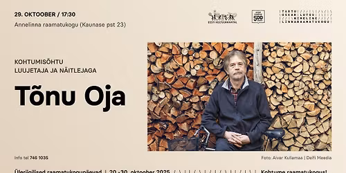 Kohtumine kirjanikuga: T\u00f5nu Oja