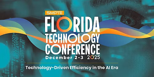SMPTE Florida Technology Conference