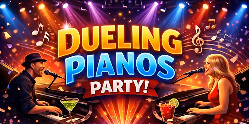 Dueling Pianos Party!