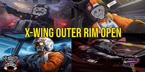 X-Wing Outer Rim Open 2 Day Event