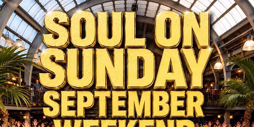 Soul On Sunday September Weekend Special