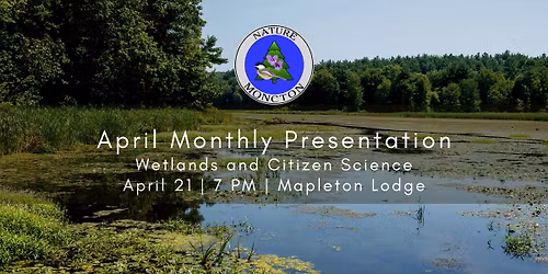 Nature Moncton's April Monthly Presentation