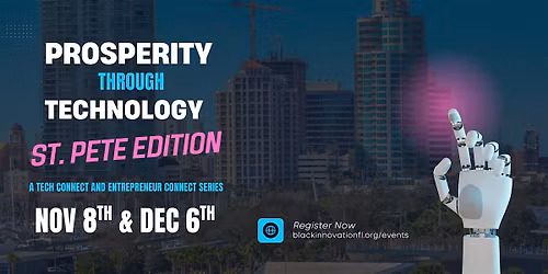 Prosperity Through Technology (St. Pete Edition)