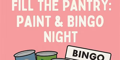 Fill the Pantry: Paint & Bingo Charity event with Thrive Penninsula