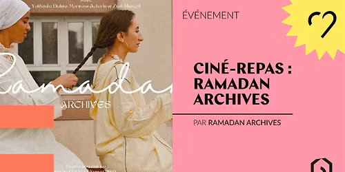 Cin\u00e9-Repas : Ramadan Archives