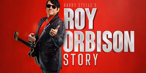 Barry Steele's Roy Orbison Story