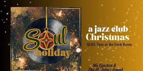 Soul Holiday 2025: St. John's Church + Mo E All-Stars