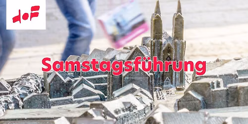 Stadtf\u00fchrung | Samstagsf\u00fchrung - Die kurgefasste Stadtf\u00fchrung