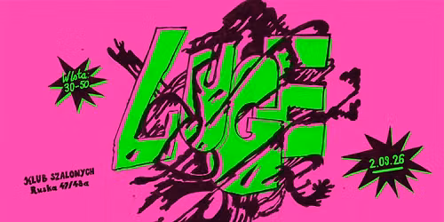 Klub Szalonych presents: LUGE [CA]