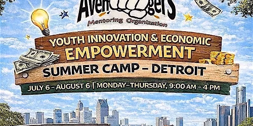 Avengers Youth Innovation & Economic Empowerment Summer Camp