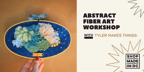 Abstract Fiber Art Workshop w\/Tyler Makes Things