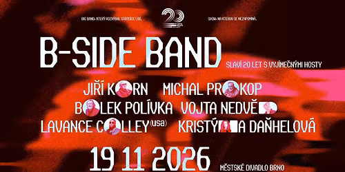 B-Side Band 20 let - slavnostn\u00ed gala ve\u010der - M\u011bstsk\u00e9 divadlo Brno