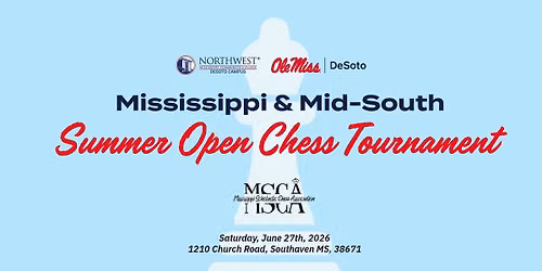 Mississippi & MidSouth Summer Open Chess Tournament