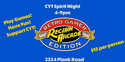CYT's Reclaim Arcade Spirit Night