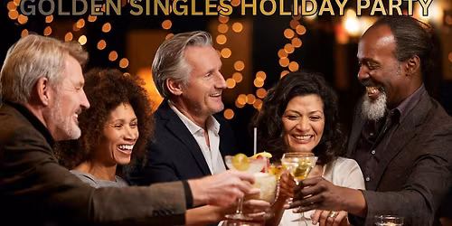 Golden Singles Holiday Party