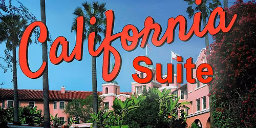 Curtain Call Playhouse presents Neil Simon's California Suite