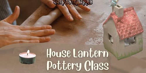 House Lantern Pottery Class