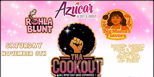 Tha Cookout- Fall - Soul Food and Drag Show