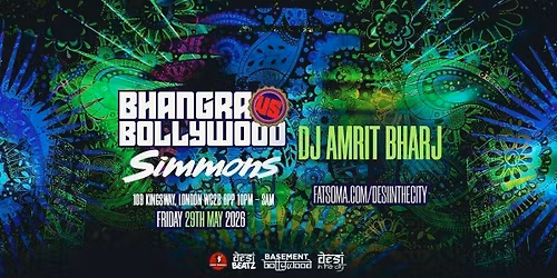 BHANGRA VS BOLLYWOOD | 29.05.26 | SIMMONS HOLBORN