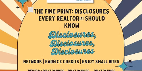 "The Fine Print: Disclosures Every REALTOR\u00ae Should Know" with special guest, Karla Goodale, Esq.