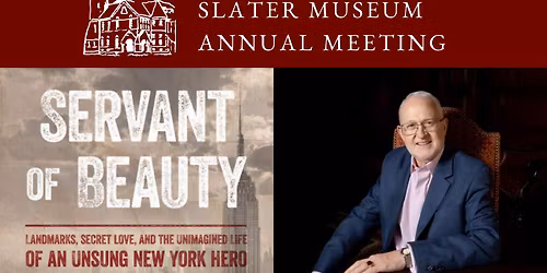 2026 Friends of Slater Museum Annual Meeting
