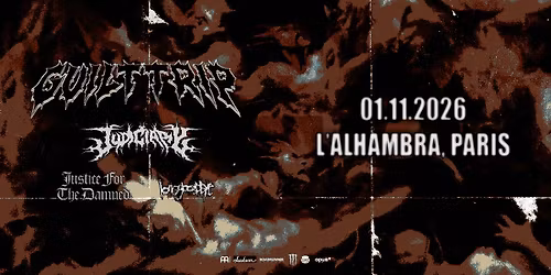Guilt Trip + invit\u00e9s \u2022 01.11.26 \u2022 Paris