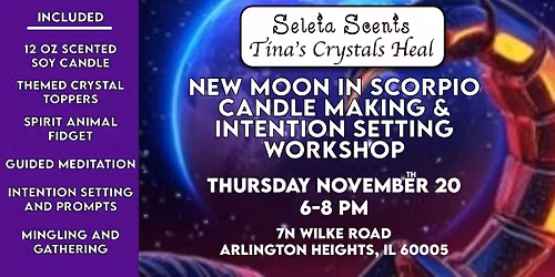 New Moon In Scorpio Candle Making & Intention Setting Work Shop