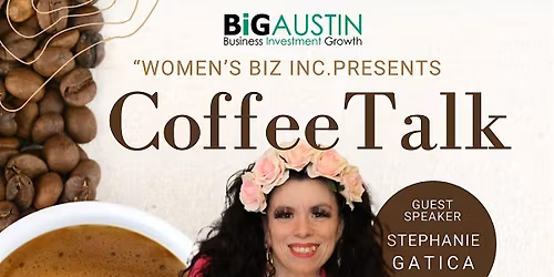 BiGAUSTIN presents: "Coffee Talk" with Stephanie Gatica