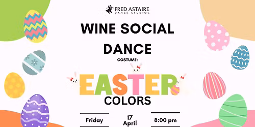 Wine Social Dance - Easter Colors