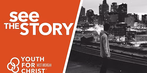 See the Story - West Michigan Youth for Christ