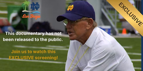ND Club of San Diego- Lou Holtz: 60 Minutes to Play and a Lifetime to Remember Film
