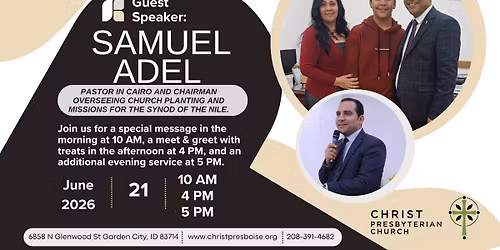 Sunday with Samuel Adel at Christ Presbyterian Church