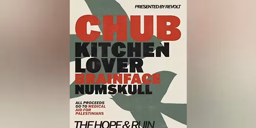 REVOLT Presents: CHUB + Kitchen Lover + Brainface + Numskull