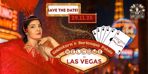 Goldstern's Burlesque Palais - Viva Las Vegas!