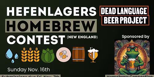 Hefenlager Homebrew Contest (NE) at Dead Language Beer Project
