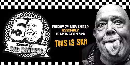 Bad Manners 50th Anniversary Tour - Leamington Spa