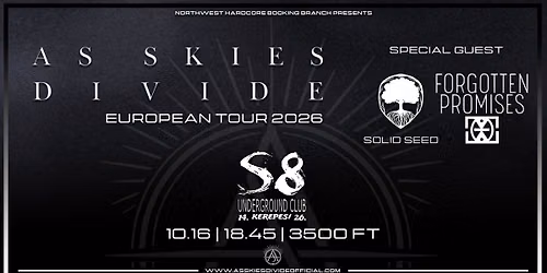 As Skies Divide [S] | Forgotten Promises | Solid Seed - S8 Underground Club