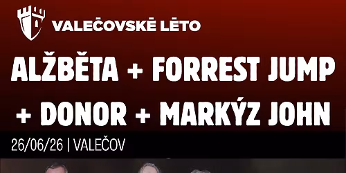 AL\u017dB\u011aTA + FORREST JUMP + DONOR + MARK\u00ddZ JOHN \/ VALE\u010cOV \/ 26.6.2026