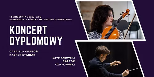 Koncert dyplomowy \u2013 Gabriela Grabo\u0144, Kacper Staniak