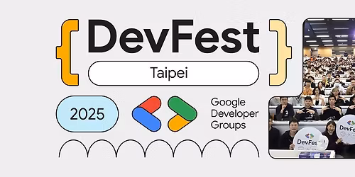 DevFest Taipei 2025