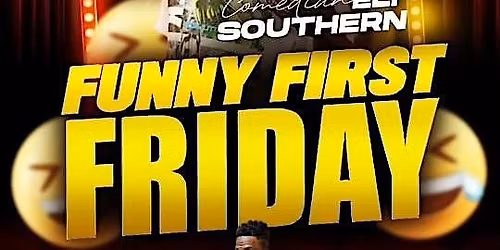 Simply Sonya\u2019s & Michael Colyar\u2019s Comedy Corner present Funny First Fridays