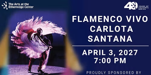 Flamenco Vivo Carlota Santana - Cultural Series