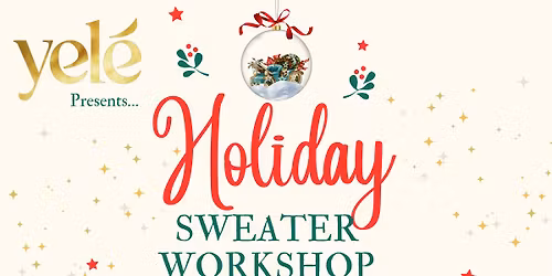 HOLIDAY SWEATER WORKSHOP