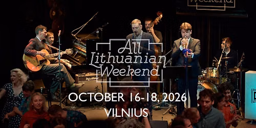 All Lithuanian Weekend 2026