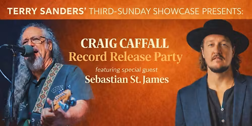 Third Sunday Showcase Sesh - Craig Caffall Album Release Party