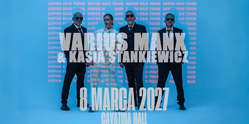 Bielsko-Bia\u0142a \u2022 Varius Manx & Kasia Stankiewicz \u2022 Cavatina Hall \u2022 8.03.2027 \u2022 Dzie\u0144 Kobiet \u2022 19:00
